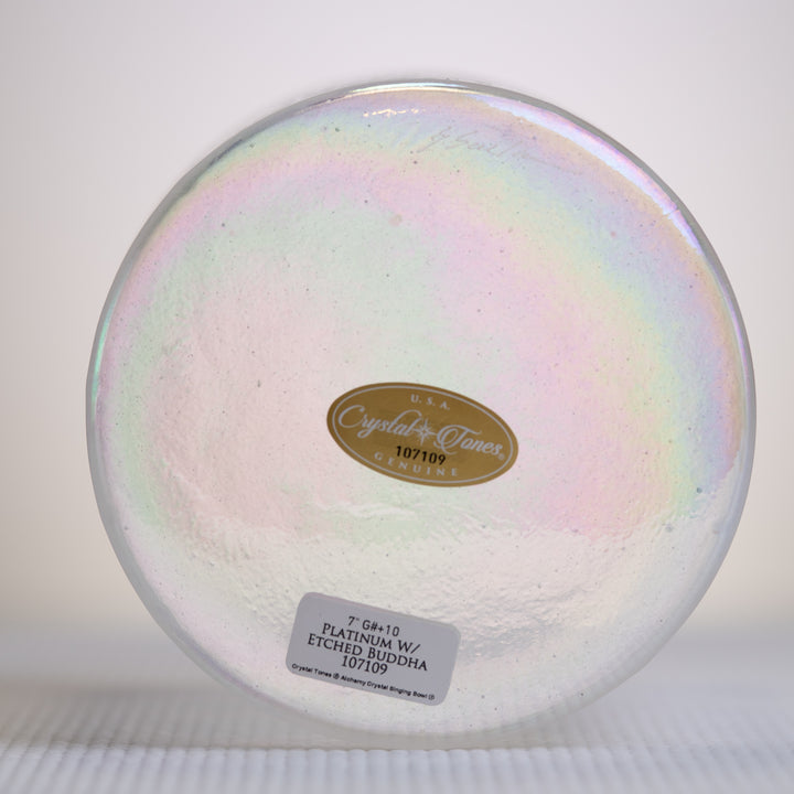 7" G#+10 Platinum etched with Buddha, Crystal Tones™