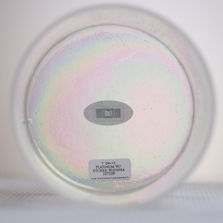 7" G#+10 Platinum etched with Buddha, Crystal Tones™