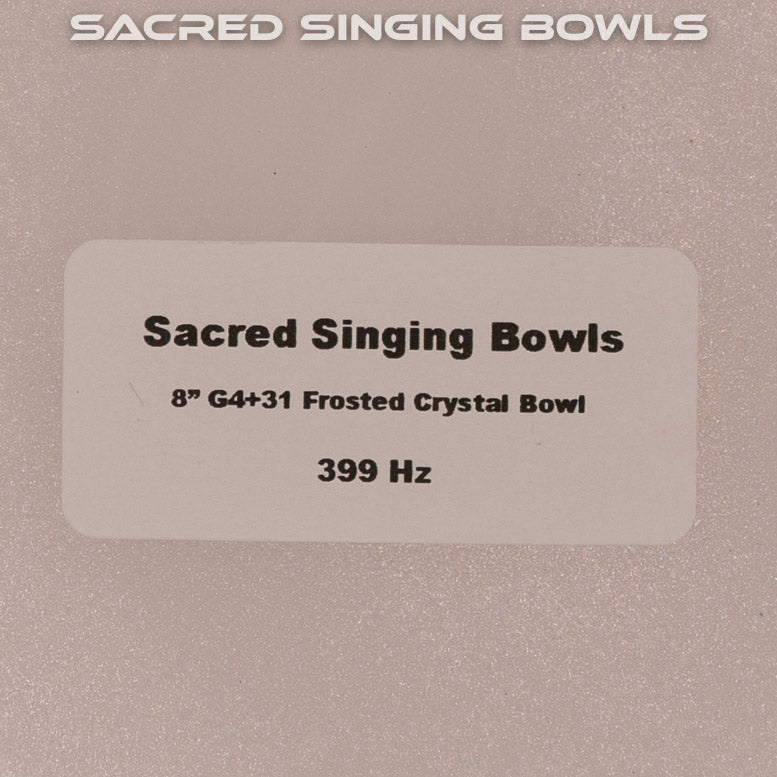 8" G+31 Frosted Crystal Singing Bowl, Sacred Singing Bowls