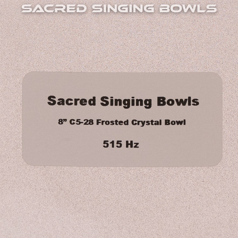 8" C-28 Frosted Crystal Singing Bowl, Sacred Singing Bowls