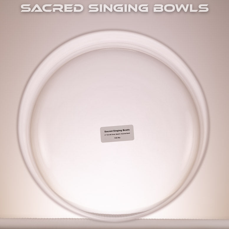 11" D-46 Clear Quartz Crystal Singing Bowl, Sacred Singing Bowls
