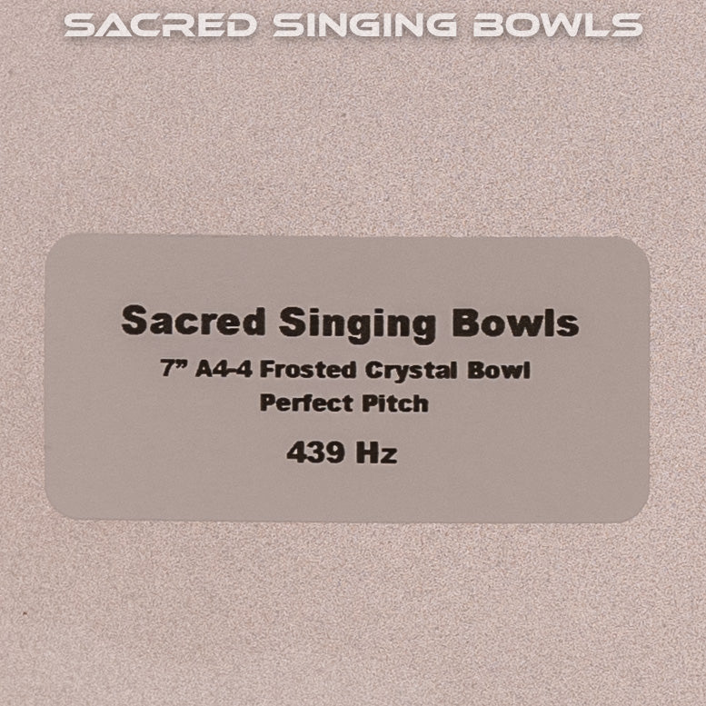 7" A-4 Frosted Crystal Singing Bowl, Perfect Pitch, Sacred Singing Bowls