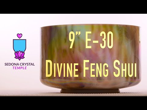 9" E-30 Divine Feng Shui Crystal Singing Bowl, Crystal Tones™